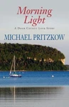 Morning Light : Door County Love Story, Paperback By Pritzkow, Michael, Bra.... Fixed Price $20.68.
