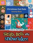 Sleigh Bells And Snowflakes! Christmas Cut Outs Activity Book By Creative (engli. Fixed Price $22.76.