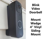 Blink Video Doorbell Angle Adjustment Mount Wedge 4" Vinyl Siding. Fixed Price $10.99.