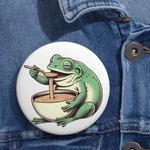 Custom Pin Button Badge Vintage Style Frog With Soup Chill Bliss Animal Lover. Fixed Price $13.00.